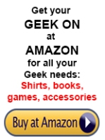 Shop Amazon for all of your GEEK needs